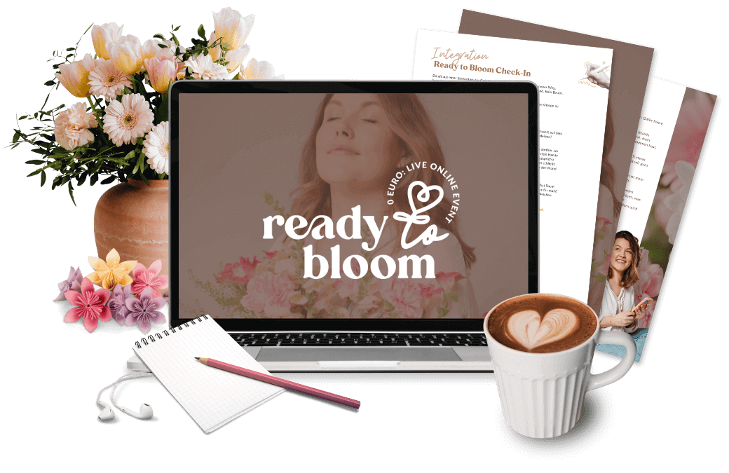 Ready to bloom: Erwecke deine innere Freude (Live Online-Event)